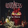 LOUDNESS【Eve to Dawn （旭日昇天）】