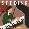  清塚信也 の オリジナル・アルバム『SEEDING 』を通販予約する♪