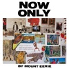 Mount Eerie    ／  Now Only