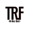 TRF〜Hi-Res BEST〜 / TRF (2015 96/24)