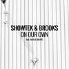 Showtek & Brooks - On Our Own (feat. Natalie Major)