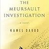 Kamel Daoud  の “The Meursault Investigation” （１）