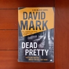 David Mark "Dead Pretty(DS Aector McAvoy #5)" あらすじ・レビュー【洋書ミステリ・警察小説】