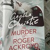 読んでみて！としか言えない、傑作ミステリ ― 『THE MURDER OF ROGER ACKROYD』著：AGATHA CHRISTIE