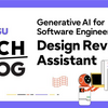 Generative AI for Software Engineering #2: Design Review Assistant (Presented at SANER 2025)