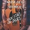  ロックスターのドラッグにまつわる逸話集『Everybody Must Get Stoned: Rock Stars on Drugs』