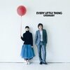 ありがとうはそのためにある／Every Little Thing