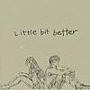 Little Bit Better (feat. ROSIE) - Caleb Hearn【歌詞和訳】