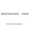 Peter Evans: Destination : Void (2013)　SF的な廃墟、のような空間に響く
