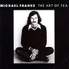 The Art of Tea　　Michael Franks