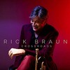 こんなアルバム聴いてみたよ！＾＾〈スムース・ジャズ～トランペッターの帝王「リック・ブラウン」〉〔Rick Braun／Crossroads【CD】〕＜Groove Jazz Music＞より＾＿＾