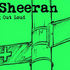 【歌詞和訳】Thinking Out Loud：シンキング・アウト・ラウド - Ed Sheeran：エド・シーラン