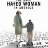 己を貫きすぎた女性の末路・・・映画「アメリカで最も嫌われた女性」