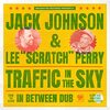 【今日の一曲】Jack Johnson - Traffic In The Sky (Lee “Scratch” Perry Dub)