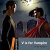 会社に新しくきたViktorのまわりで起こり続ける不可解な事件　ODMシリーズから『V is for Vampire』のご紹介