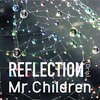 Mr.Children『REFLECTION』 6.6