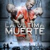 La ultima muerte