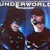 Moaner / Underworld