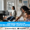 How ready are you for ECBA and PMP Certification?