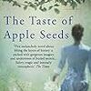 「The Taste of Apple Seeds」(Katharina Hagena)