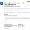 Develop Generative AI solutions with Azure OpenAI Service まとめ
