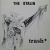 ザ・スターリン The Starlin - Trash (ポリティカル, 1981)