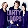 Dirty Loops、21世紀の音楽