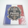 L'Arc～en～Ciel「LIVE IN PARIS」Blu-rayレビュー：パリの熱狂を追体験！あの感動が鮮やかに蘇る