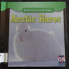 Arctic Hares －ホッキョクウサギ－