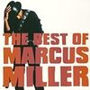 The Best of Marcus Miller/Marcus Miller