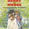 Henry and Mudge and the Sneaky Crackers