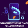 iOS APP DEVELOPMENT TRENDS THAT NEED TO BE FOLLOWED IN 2020