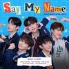 Boys Planet(Say Yes!) – Say My Name【かなるび/和訳/パート分け】