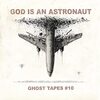 Music:  Ghost Tape #10 / God Is An Astronaut (2021)