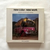 New Color New Work　18 Photographic Essays / Sally Eauclaire 