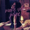 Make You Mine- Madison Beer：マディソン・ビアー【歌詞和訳/るび】