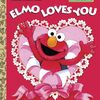エルモが大好きなものは…？　LGBシリーズからセサミストリートの絵本、『Elmo Loves You』のご紹介