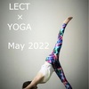 2022年5月「LECT×YOGA」