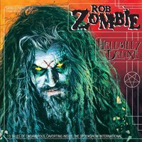 Rob Zombie『Hellbilly Deluxe』(1998)｜B級ホラーと重低音ビートが融合したインダストリアル・メタル