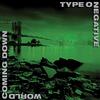 Type O Negative「World Coming Down」