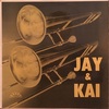 JAY ＆ KAI／JAY JAY JOHNSON 