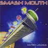 【今日の一曲】Smash Mouth - All Star