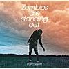 Zombies are standing out/ポルノグラフィティ -ゾンビのような心で何度でも立ち上がれ-