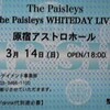 The Paisleys WHITEDAY LIVE