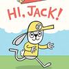 音読して楽しみたい、小学校英語教育などでも活躍しそうなBarnett × Pizzoliのコンビによる絵本、『Hi, Jack!』のご紹介