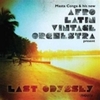 Afro Latin Vintage Orchestra / Last Odyssey