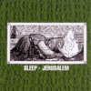 「Jerusalem」Sleep