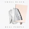 【新作/全曲試聴】Small Black - Real People EP