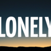 【歌詞和訳】Lonely：ロンリー - Imagine Dragons：イマジン・ドラゴンズ