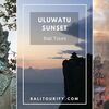 Bali Uluwatu Tour